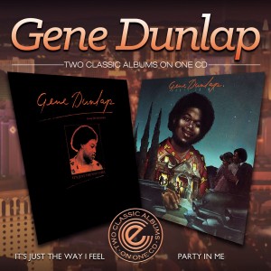 Gene Dunlap - It’s Just The Way I Feel/Party In Me