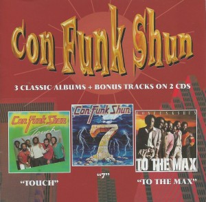  Con Funk Shun ‎– Touch + 7 + To The Max 