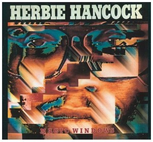 Herbie Hancock ‎– Magic Windows  Ptg