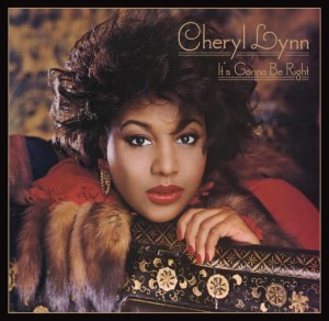 Cheryl Lynn – It’s Gonna Be Right PTG