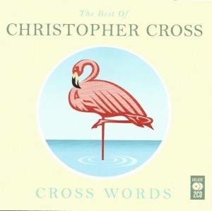 Christopher Cross ‎– Cross Words (The Best Of) 
