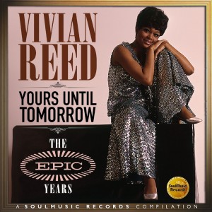 Vivian Reed - Yours Until Tomorrow (Tye Epic Years)