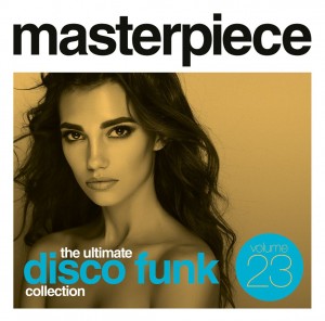 Masterpiece Vol. 23 - The ultimate disco funk collection