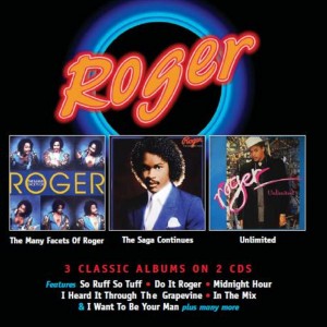 Roger - The Many Facets Of Roger /  The Saga Continues / Unlimited  2-cd