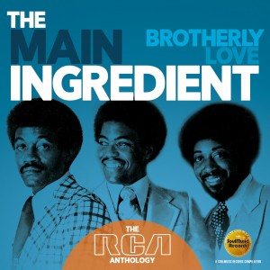 The Main Ingredient - Brotherly Love  The RCA Anthology