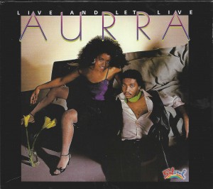 Aurra ‎– Live And Let Live