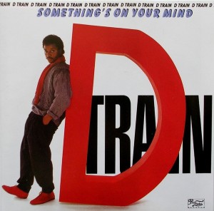 D Train - Something's On Your Mind