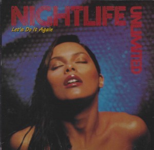 Nightlife Unlimited ‎– Let's Do It Again