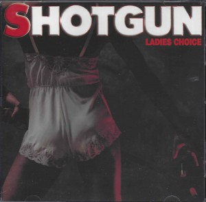 Shotgun ‎– Ladies Choice