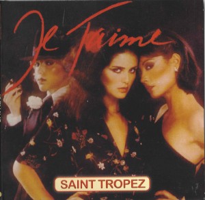 Saint Tropez - Je T'Aime