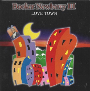 Booker Newberry III ‎– Love Town