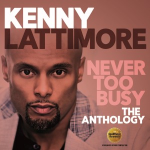 Kenny Lattimore - Never Too Busy – The Anthology 2-cd 