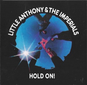Little Anthony & The Imperials ‎– Hold On!