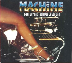 Machine - There But For The Grace Of God Go I