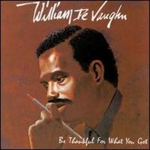 William DeVaughn ‎– Be Thankful For What You Got