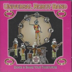The Universal Robot Band ‎–  Dance And Shake Your Tambourine