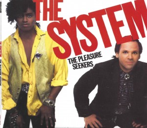 The System ‎– The Pleasure Seekers