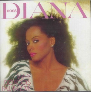 Diana Ross ‎–  Why Do Fools Fall In Love