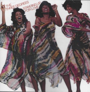 The Three Degrees ‎– Standing Up For Love 