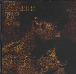 The Delfonics ‎– Tell Me This Is A Dream