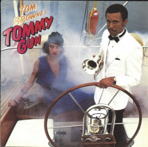  Tom Browne ‎– Tommy Gun 