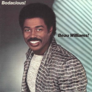Beau Williams ‎– Bodacious!