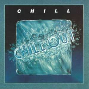 Chill ‎– Chill Out