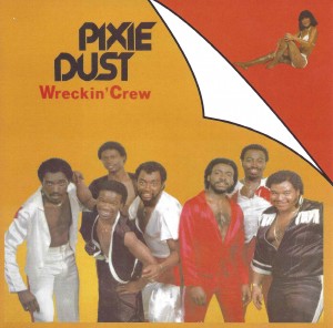 Wreckin' Crew ‎– Pixie Dust 