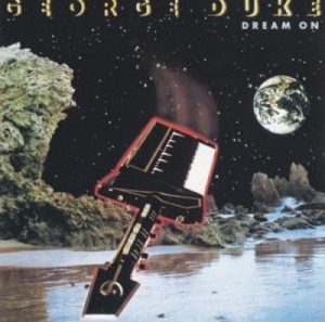 George Duke ‎– Dream On