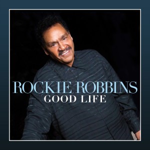 Rockie Robbins - Good Life