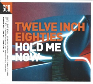 V/a - Twelve Inch Eighties (Hold Me Now)  3-cd