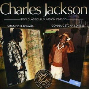 Charles Jackson ‎– Passionate Breezes / Gonna Getcha Love