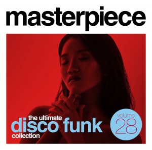 Masterpiece Vol. 28 - The ultimate disco funk collection