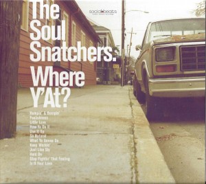 Soul Snatchers - Where Y’At?