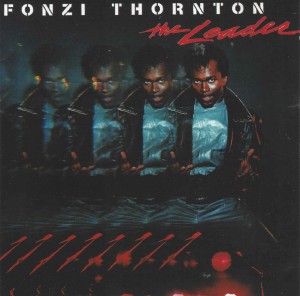Fonzi Thornton ‎– The Leader
