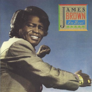 James Brown – I’m Real (2 CD Deluxe Edition)