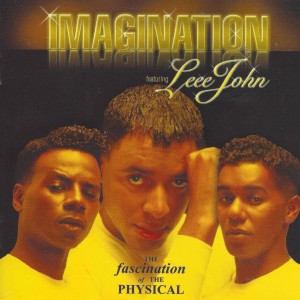 Imagination Featuring Leee John ‎– The Fascination Of The Physical