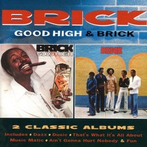 Brick ‎– Good High / Brick