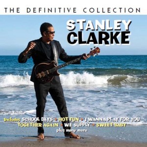 Stanley Clarke ‎– The Definitive Collection