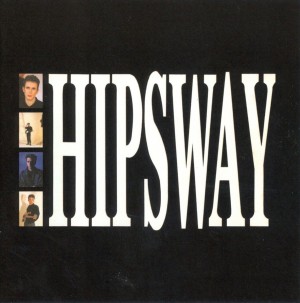 Hipsway - Hipsway: Deluxe 30th Anniversary Edition 2-cd 
