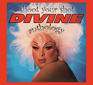 Divine - Shoot Your Shot: The Divine Anthology 2-cd