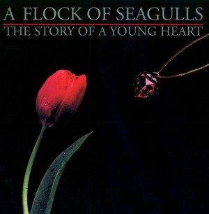A Flock Of Seagulls ‎– The Story Of A Young Heart  + bonustracks 
