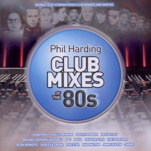 Various ‎– Phil Harding Club Mixes Of The 80s   2-cd
