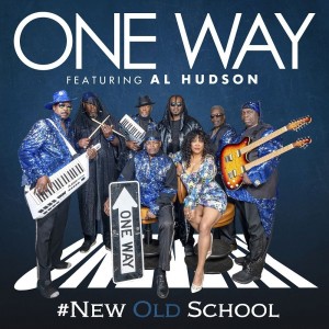 One Way Featuring Al Hudson ‎– #New Old School