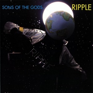 Ripple ‎– Sons Of The Gods
