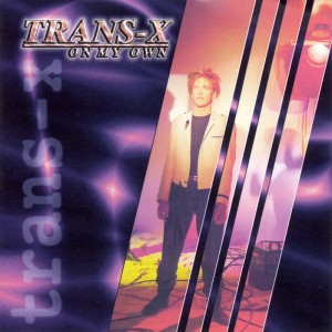 Trans-X ‎– On My Own
