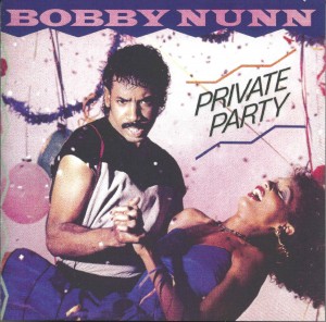 Bobby Nunn ‎– Private Party
