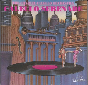 The Charlie Calello Orchestra ‎– Calello Serenade