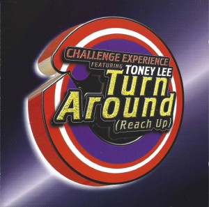 Challenge Experience Featuring Toney Lee ‎– Turn Around (Reach Up)