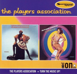 The Players Association ‎– The Players Association + Turn The Music Up!